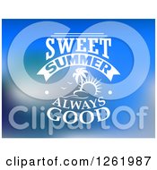 Clipart Of Sweet Summer Always Good Text On Blue Royalty Free Vector Illustration