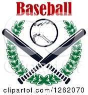 Clipart Of A Baseball And Text Over Crossed Bats And A Green Laurel Wreath Royalty Free Vector Illustration