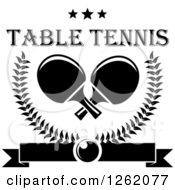 Poster, Art Print Of Black And White Crossed Table Tennis Paddles In A Laurel Wreath With A Ping Pong Ball Banner And Stars With Text