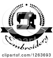 Clipart Of A Black And White Sewing Machine In A Laurel And Ribbon Banner Wreath Over Embroidery Text Royalty Free Vector Illustration
