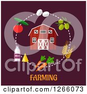 Poster, Art Print Of Barn With A Circle Of Produce And Food Over Farming Text