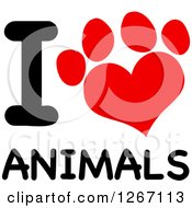 Poster, Art Print Of Red Heart Shaped Paw Print With I Love Animals Text