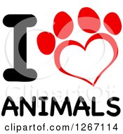 Poster, Art Print Of Red And White Heart Shaped Paw Print With I Love Animals Text