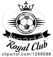 Poster, Art Print Of Black And White Crown Over A Soccer Ball And Blank Banner With Royal Club Text