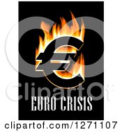 Flaming Euro Currency Symbol Under Crisis Text On Black