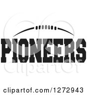 Poster, Art Print Of Black And White American Football And Pioneers Text