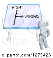Clipart Of A 3d Silver Man Looking Up At A Right And Wrong Directional Sign Royalty Free Vector Illustration
