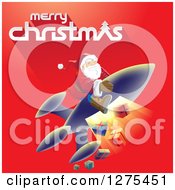 Merry Christmas Greeting With Santa Flying On A Rocket And Releasing Gifts On A Red Background