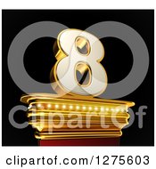 Poster, Art Print Of 3d 8 Number Eight On A Gold Pedestal Over Black