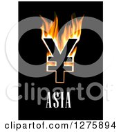 Poster, Art Print Of Flaming Yen Currency Symbol And Asia Text On Black