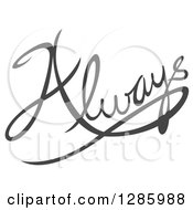 Clipart Of Written Gray Always Text Royalty Free Vector Illustration