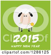 Modern Flat Design Round Fluffy Sheep Eating A Flower Over 2015 Happy New Year Text On Green
