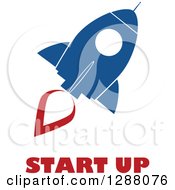 Poster, Art Print Of Modern Flat Design Of A Blue And White Rocket With A Red Trail And Start Up Text