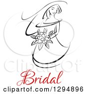 Poster, Art Print Of Sketched Black And White Bride Holding A Bouquet Of Flowers With Red Text 4