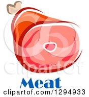 Clipart Of Meat Text And A Leg 2 Royalty Free Vector Illustration