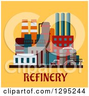 Poster, Art Print Of Flat Design Oil Refinery Structure Over Text On Yellow