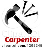 Clipart Of A Black Silhouetted Hammer And Nails Over Red Carpenter Text Royalty Free Vector Illustration by Vector Tradition SM