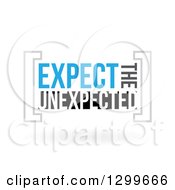 Poster, Art Print Of Expect The Unexpected Text And Shadow On White