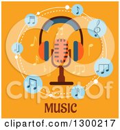 Clipart Of A Microphone With Headphones And Music Notes Over Text On Orange Royalty Free Vector Illustration