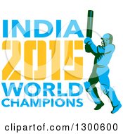 Poster, Art Print Of Retro Cricket Player Batsman With India 2015 World Champions Text