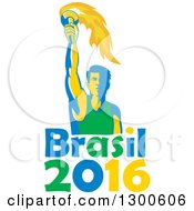 Poster, Art Print Of Male Athlete Holding Up A Torch Over Brasil 2016 Text