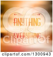 You Can Do Anything But Not Everything Inspirational Quote Text On Orange Rays And Blur