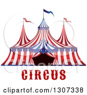 Poster, Art Print Of Red White And Blue Big Top Circus Tent Over Text