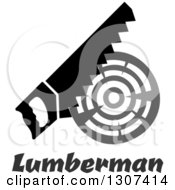 Saw Cutting A Log Over Lumberman Text