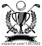 Clipart Of A Black And White Championship Trophy With A Golf Ball Crossed Clubs Leafy Wreath And Blank Banner Royalty Free Vector Illustration