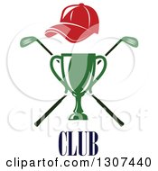 Poster, Art Print Of Green Championship Trophy With Red Hat Over Crossed Clubs Over Text