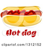Poster, Art Print Of Cartoon Hot Dog With Ketchup Over Text