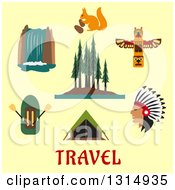 Poster, Art Print Of Flat Design Of Canadian Or American Wilderness Ixona A Rubber Dinghy Waterfall Forest Native American Indian Totem Squirrel And Tent Over Travel Text On Yellow