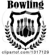 Poster, Art Print Of Text Over Black And White Bowling Pins In A Shield With A Star And Laurel Branches
