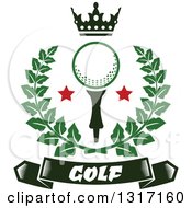 Clipart Of A Crown Above A Golf Ball With Stars In A Green Wreath Over A Text Banner Royalty Free Vector Illustration
