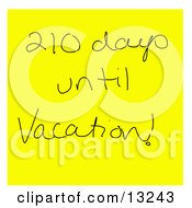 Hand Written Yellow Sticky Note Reading 210 Days Until Vacation