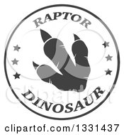 Poster, Art Print Of Dark Gray Raptor Dinosaur Foot Print In A White Circle With Text