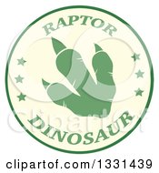 Poster, Art Print Of Green Raptor Dinosaur Foot Print In A Circle With Text