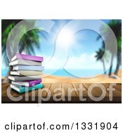 Poster, Art Print Of 3d Wood Table Top With A Stack Of Books Against A Blurred Tropical Beach And Ocean