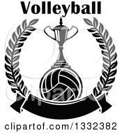 Clipart Of Text Over A Black And White Trophy On A Volleyball In A Lurel Wreath With A Blank Banner Royalty Free Vector Illustration