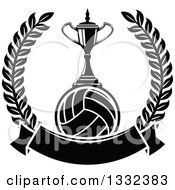 Clipart Of A Black And White Trophy On A Volleyball In A Lurel Wreath With A Blank Banner Royalty Free Vector Illustration