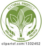 Poster, Art Print Of Round Label With A Pair Of Green Hands Supporting Leaves With Natural Product Text