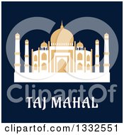 Flat Design Of Taj Mahal On Navy Blue