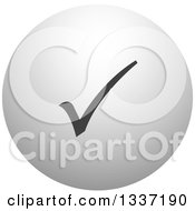 Clipart Of A Grayscale Selection Tick Check Mark And Shaded Orb Round App Icon Button Design Element 2 Royalty Free Vector Illustration