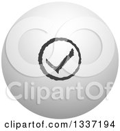 Clipart Of A Grayscale Selection Tick Check Mark And Shaded Orb Round App Icon Button Design Element 11 Royalty Free Vector Illustration