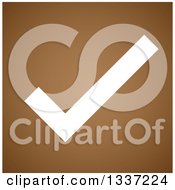Poster, Art Print Of White Selection Tick Check Mark Over Brown App Icon Button Design Element