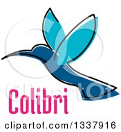 Clipart Of A Sketched Blue Hummingbird And Pink Colibri Text Royalty Free Vector Illustration