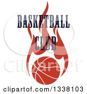Clipart Of Basketball Club Text Over A Flaming Orange Ball Royalty Free Vector Illustration