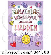 Poster, Art Print Of Doodled Something Wonderful Is About To Happen Occasion Design Over Purple