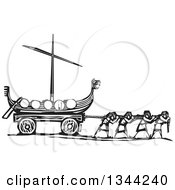 Black And White Woodcut People Pulling A Viking Dragon Ship