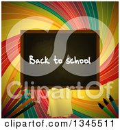 Back To School Black Board Over A Colorful Retro Swirl With Pencils Paper And Markers
